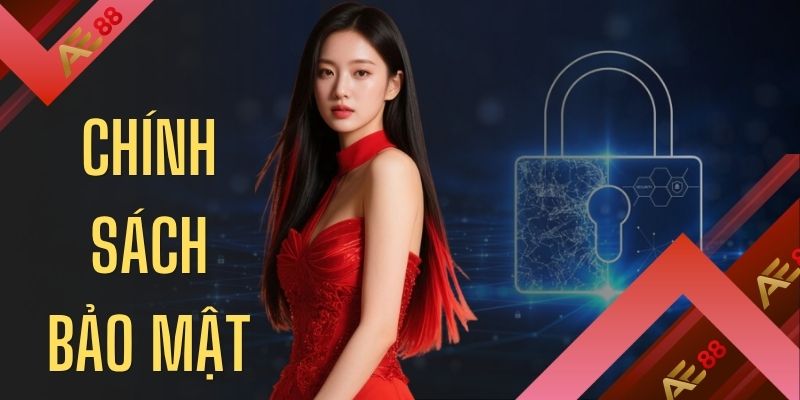Chính Sách Bảo Mật