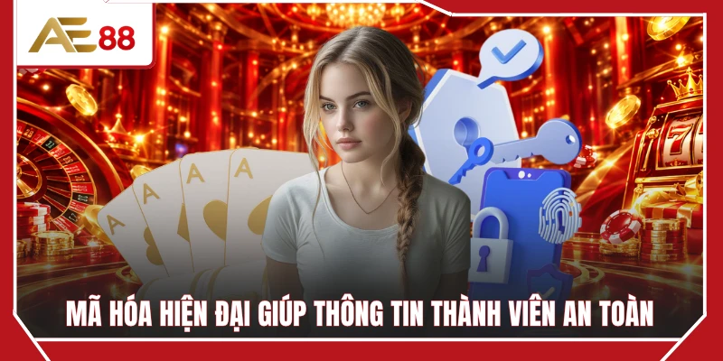 Mã hóa hiện đại giúp thông tin thành viên an toàn 