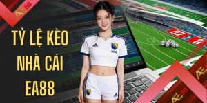 Tỷ Lệ Kèo Nhà Cái EA88